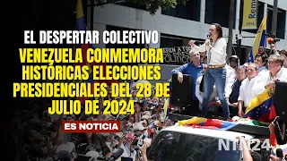 The collective awakening: Venezuela commemorates the historic presidential elections of July 28