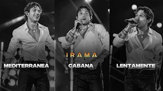 Irama con Mediterranea, Cabana, Lentamente. Qual è la tua preferita?