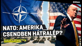 Enigma | Horváth Sebestyén | Európa meg tudja védeni magát Amerika nélkül?
