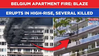 Belgium Apartment Fire: Several Killed, Mutliple Injured As Massive Fire Engulfs High Rise