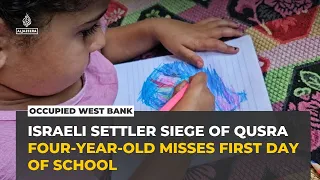 Palestinian child misses first day of school as family remains trapped under Qusra settler siege