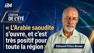 🎙️ Edmund Fitton-Brown: "Saudi Arabia is opening up, and that's very positive for the whole region"