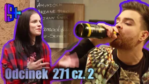 19+ | ODCINEK 271 CZ. 2