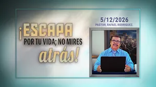 736  ¡Escapa por tu vida; no mires atrás! 5/12/2026