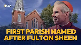 The World's First Parish Named After Newly Beatified Fulton Sheen | EWTN News Nightly