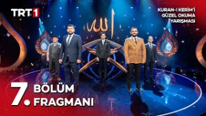 Kur'an-ı Kerim'i Güzel Okuma Yarışması 10. Sezon 7. Bölüm Fragmanı