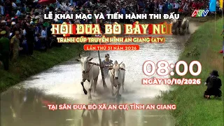 TRAILER: THE 31ST SEVEN MOUNTAIN OX RACING FESTIVAL - AN GIANG TELEVISION (ATV) CUP 2026