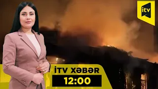 İTV Xəbər | 20.08.2026 | 12:00