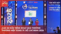 11:30 AM Dau Tieng Rubber wins Gold Brand Award