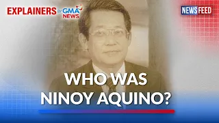 Who was Ninoy Aquino? Remembering his life and legacy | GMA News Feed