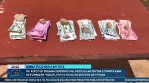 Pai perde um milhão e duzentos mil Mt ao tentar comprar vaga de formação policial para o filho