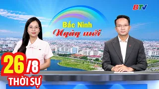 Morning News Bulletin August 26 | Latest Daily News Updates | BTV