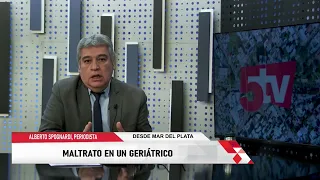ALBERTO SPOGNARDI, JOURNALIST FROM MAR DEL PLATA - MISTREATMENT AT A NURSING HOME
