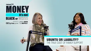 Ubuntu or Liability? The true cost of family support | Money: It's Not Black or White