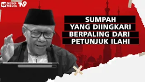 Sumpah yang Diingkari Konsekuensi Berpaling dari Petunjuk Ilahi 'KH IMAM HAMBALI