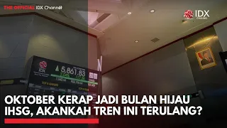 Oktober Kerap Jadi Bulan Hijau IHSG, Akankah Tren Ini Terulang? | IDXC UPDATE