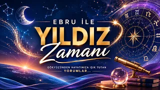17 AĞUSTOS 2026 EBRU İLE YILDIZ ZAMANI