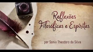 Reflexões Filosóficas e Espiritas | 22/06/2026