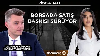 Piyasa Hattı - Borsada satış baskısı sürüyor | 29 Haziran 2026