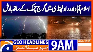 Thunderstorms and Rain Hit Islamabad and Rawalpindi | Geo News 9AM Headlines 04 September 2026