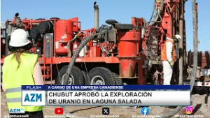 Chubut aprobó la exploración de uranio en Laguna Salada