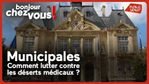 Municipales : comment lutter contre les déserts médicaux ?