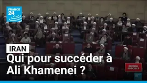 Iran : la succession d'Ali Khamenei s'organise • FRANCE 24