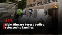 Eight Binzaro Forest bodies released to families