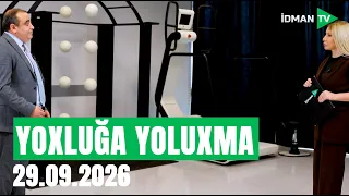 Yoxluxa yoluxma - 29.09.2026