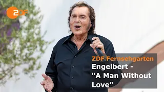 Engelbert – "A Man Without Love" | ZDF-Fernsehgarten