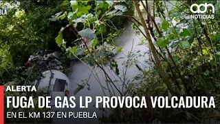 LP gas leak causes rollover at km 137 in Puebla