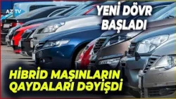 Avtomobil bazarında böyük YENİLİK: Aİ Çinlə hibrid avtomobil ixracını razılaşdırdı