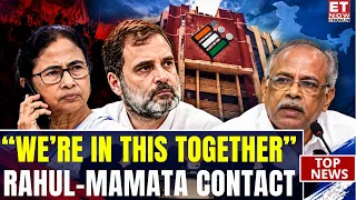 ECI Row Triggers Opposition Outreach? Mamata Speaks To Rahul & MA Baby: Sources | Breaking News