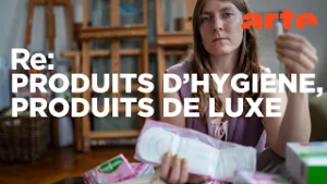 Précarité menstruelle : le coût des règles | ARTE Regards