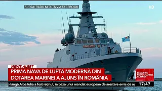 The first modern warship for the Navy has arrived in Romania