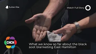 What we know so far about the black soot blanketing East Hamilton
