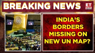 UN New Map Controversy: What Happens To India’s J&K & Ladakh Borders? | Breaking News | ET Now