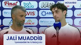"Adaptasiya prosesi çox yaxşı keçir. Sanki uzun illərdir bu komandadayam."