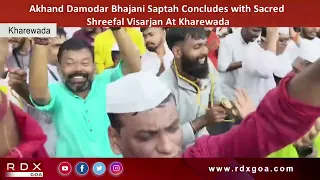 Akhand Damodar Bhajani Saptah Concludes with Sacred Shreefal Visarjan At Kharewada