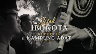 JEJAK IBUKOTA REPUBLIK DI KAMPUNG ADAT - PESONA INDONESIA DARI SUMATERA BARAT