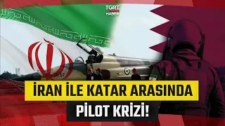 Doha's Harsh Rebuttal to Iran's Accusation: 'Claims That We Detained Pilots Are False!' - TGRT Haber