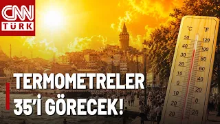 Temperatures in Istanbul to Hit 95 Degrees! What Will the Weather Be Like This Weekend?