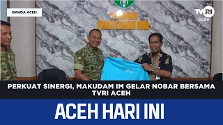Perkuat Sinergi, Makudam IM Gelar Nobar Bersama TVRI Aceh | Berita Aceh Hari Ini