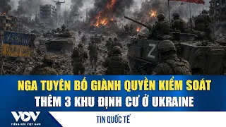 Russia Claims Control of 3 More Settlements in Ukraine | VOV