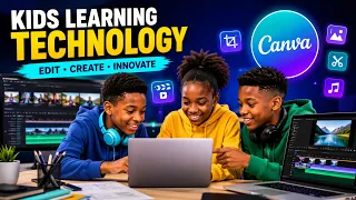 Kids Learn Technology: Mastering Video Editing & Canva