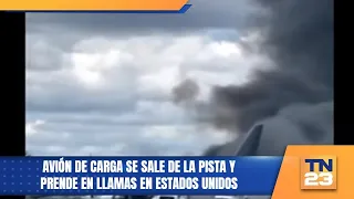 Cargo plane veers off runway and catches fire in the United States