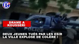 DRAME À KOUSSERI : DEUX JEUNES TUÉS PAR LES ESIR, LA VILLE EXPLOSE DE COLÈRE !