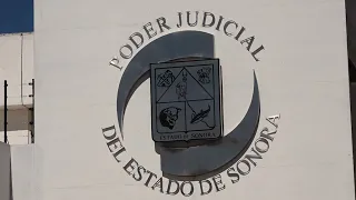 Sonora's Judicial Branch will require over 2 billion pesos more in its budget