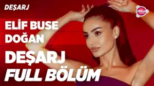 Elif Buse Doğan | Deşarj FULL BÖLÜM #elifbusedoğan