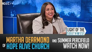 Martha DeArmond of Hope Alive on "Light of the Southwest": Ep.  2026-32
